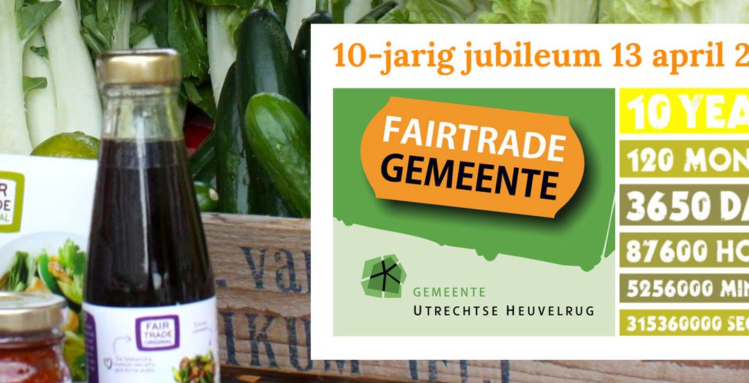 Uitnodiging 10-jarig jubileum Fairtrade gemeente Utrechtse Heuvelrug